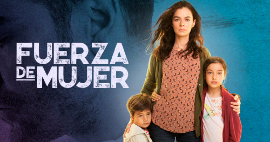 Fuerza De Mujer Capitulos Completos En Español Primera Temporada
